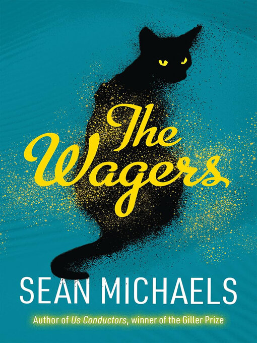 Title details for The Wagers by Sean Michaels - Available